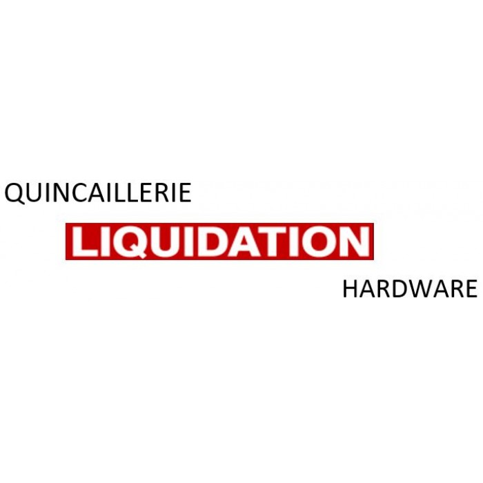 Quincaillerie Liquidation